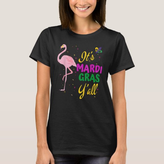Funny Mardi Gras Y'anll Flamingo New Orleans Festi T-Shirt (Vorderseite)