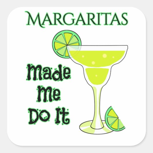 Funny Margaritas ließ mich das machen Quadratischer Aufkleber (Vorderseite)
