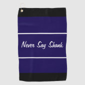Funny Marineblau sagt nie Schaftgeschenk für Golfe Golfhandtuch (Vorderseite)