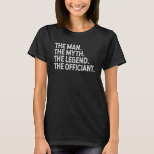 Funny Marriage Slogans Redewendungen The Man Myth  T-Shirt