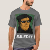 Funny Martin Luther Nails It Sonnenbrille T-Shirt (Vorderseite)