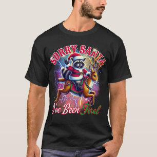 Funny Mascot Sorry, dass Santa I wurde Feral Weihn T-Shirt