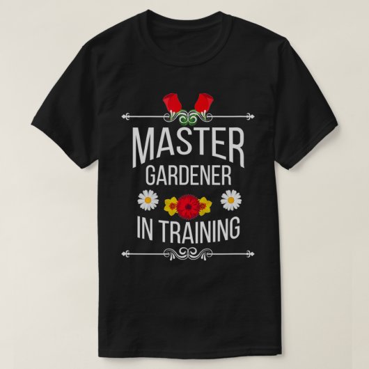 Funny Master Gardener In Training Cute Gift Idea  T-Shirt (Design vorne)