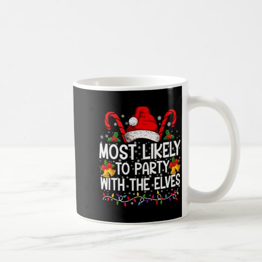 Funny Matching Christmas Most Likely To Party Kaffeetasse (Rechts)