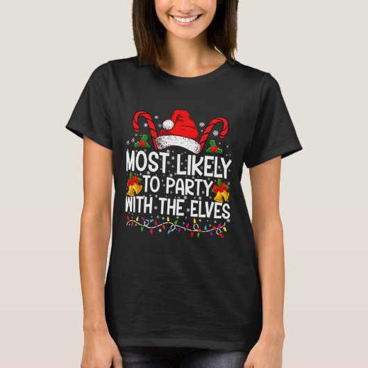 Funny Matching Christmas Most Likely To Party  T-Shirt (Vorderseite)