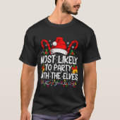Funny Matching Christmas Most Likely To Party T-Shirt (Vorderseite)