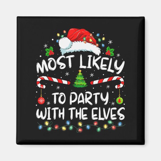 Funny Matching Christmas Most Likely To Party With Magnet (Vorne)