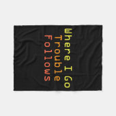 Funny Matching Couple Design Where I Go Trouble Fo Fleecedecke (Vorderseite (Horizontal))