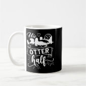Funny Matching Couple His And Her Otter Half Valen Kaffeetasse (Links)
