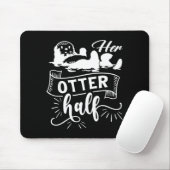 Funny Matching Couple His And Her Otter Half Valen Mousepad (Mit Mouse)