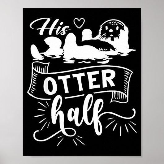 Funny Matching Couple His And Her Otter Half Valen Poster (Vorne)