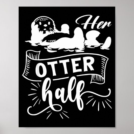 Funny Matching Couple His And Her Otter Half Valen Poster (Vorne)