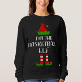 Funny Matching Family Ich bin der Basketball Elf C Sweatshirt (Vorderseite)