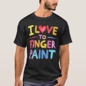 Funny Matching I Liebe to Finger Paint Couples T-Shirt (Vorderseite)