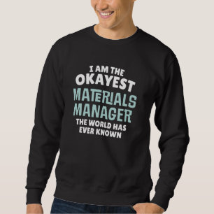 Funny Materials Manager Geschenk - Ich bin das Ric Sweatshirt