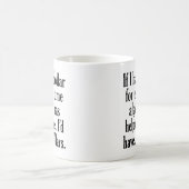 Funny Math/Algebra Zitat - Ich hätte x Dollar Kaffeetasse (Mittel)
