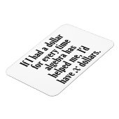 Funny Math/Algebra Zitat - Ich hätte x Dollar Magnet (Linke Seite)