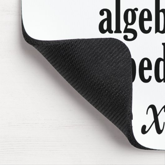 Funny Math/Algebra Zitat - Ich hätte x Dollar Mousepad (Ecke)