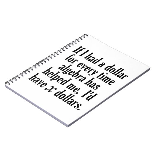 Funny Math/Algebra Zitat - Ich hätte x Dollar Notizblock (Linke Seite)