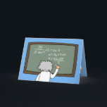 Funny Math Birthday Card Math Themed Cartoon Karte<br><div class="desc">Diese lustige, anpassbare Mathematik-Grußkarte für Lehrer oder Mathe-Liebhaber hat einen Cartoon eines verrückten Wissenschaftlers, der eine Gleichung auf einem Brett schreibt. —Im Inneren sagt die Karte: "Es braucht ein Genie, um dein Alter zu berechnen! Alles Gute zum Geburtstag." Sie können den Text oder die Hintergrundfarbe ändern, um ihn zu personalisieren....</div>