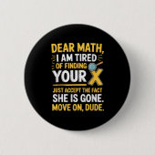 Funny Math Design For Boys Girls Math Teachers Men Button (Vorderseite)