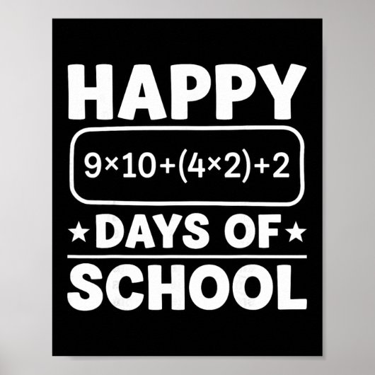 Funny Math Equation Happy 100 Days Of School Stude Poster (Vorne)