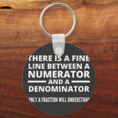 Funny Math FINE LINE NUMERATOR DENOMINATOR Schlüsselanhänger (Vorderseite)