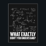 Funny Math Geek Physik Science Joke Postkarte<br><div class="desc">Funny Mah Geek Physik Science Joke. Spaß des Wissenschaftlers Physiker Mathematiker.</div>