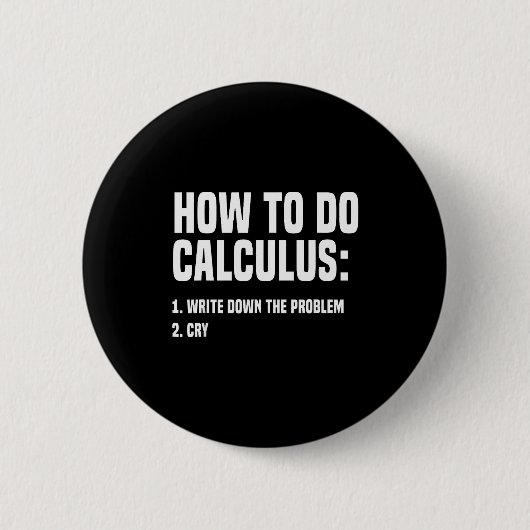 Funny Math How To Do Calculus Funny Algebra  Button (Vorderseite)