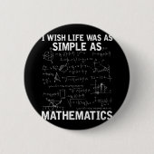 Funny Math Lehrer Mathematik Nerd Button (Vorderseite)