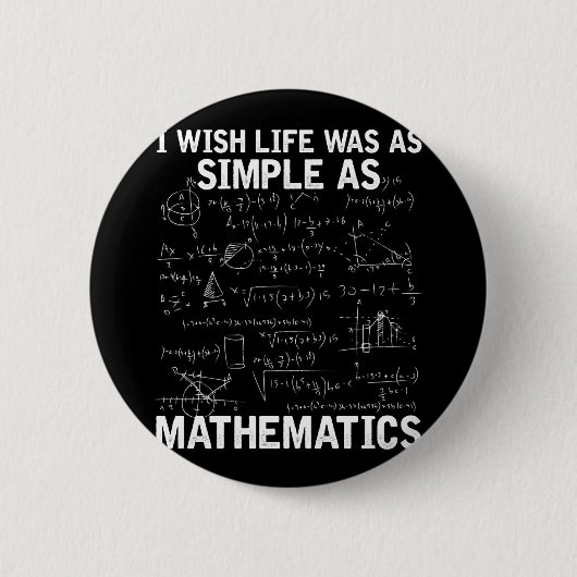 Funny Math Lehrer Mathematik Nerd Button (Vorderseite)