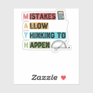 Funny Math. Mistakes Allow Thinking To Happen Aufkleber