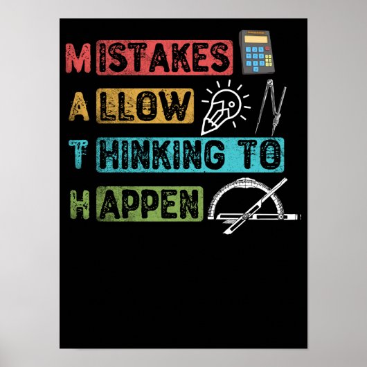 Funny Math. Mistakes Allow Thinking To Happen Poster (Vorne)