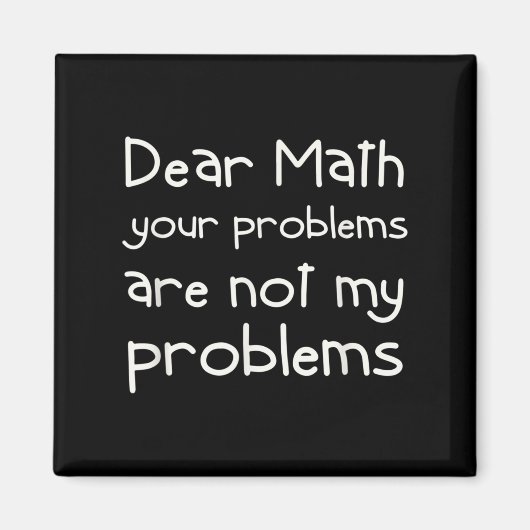 Funny Math Quote Dear Math For Girls Boys Teens Sa Magnet (Vorne)