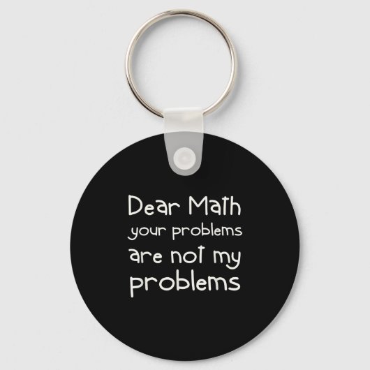 Funny Math Quote Dear Math For Girls Boys Teens Sa Schlüsselanhänger (Vorderseite)