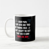Funny Math Quote Dear Math Move On Dude Girls Boys Kaffeetasse (Links)