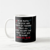Funny Math Quote Dear Math Move On Dude Girls Boys Kaffeetasse (Links)