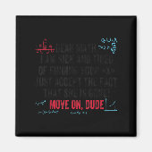 Funny Math Quote Dear Math Move On Dude Girls Boys Magnet (Vorne)