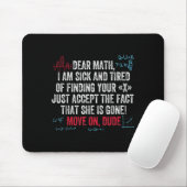Funny Math Quote Dear Math Move On Dude Girls Boys Mousepad (Mit Mouse)