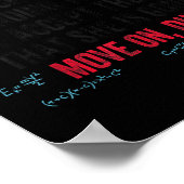 Funny Math Quote Dear Math Move On Dude Girls Boys Poster (Ecke)