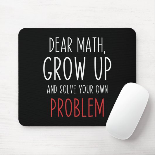 Funny Math Quote Dear Math Teacher Student Meme Fo Mousepad (Mit Mouse)