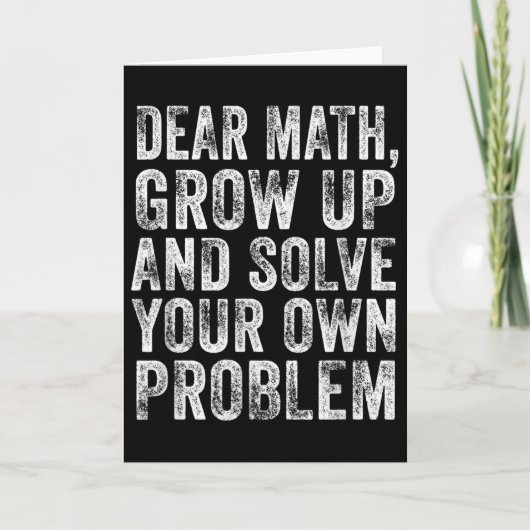 Funny Math Quote Dear Math Teacher Student Meme Vi Karte (Vorderseite)