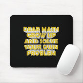 Funny Math Quote For Girls Boys Teens Men Women De Mousepad (Mit Mouse)
