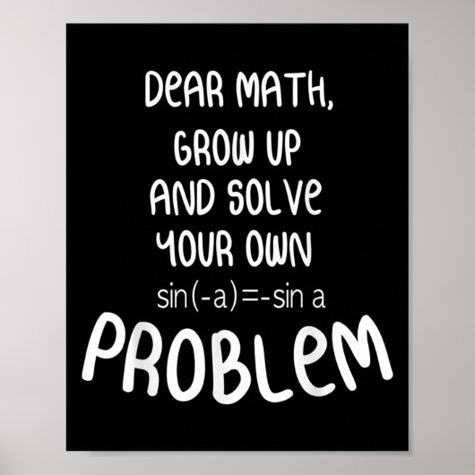 Funny Math Quote For Girls Boys Teens Men Women De Poster (Vorne)
