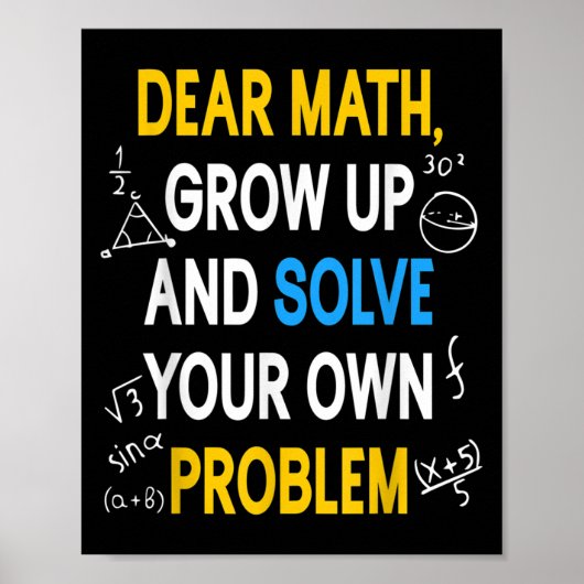 Funny Math Quote For Girls Boys Teens Men Women De Poster (Vorne)