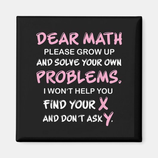 Funny Math Quote  Magnet (Vorne)