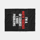 Funny Math Quote Mathematics Dear Math Teacher Ner Fleecedecke (Vorderseite (Horizontal))