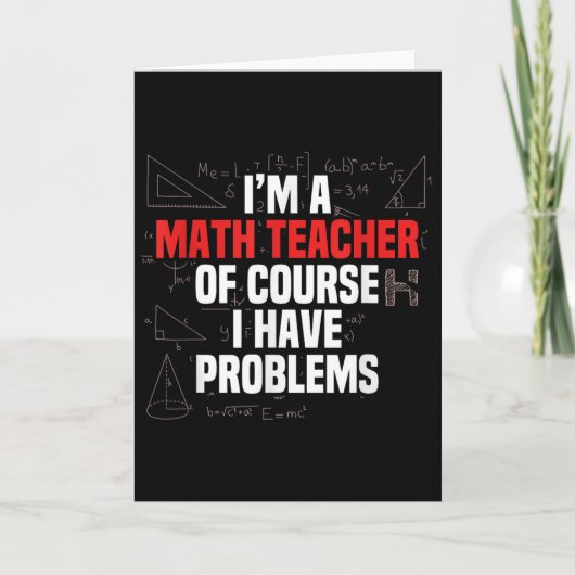 Funny Math Quote Mathematics Dear Math Teacher Ner Karte (Vorderseite)