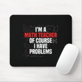 Funny Math Quote Mathematics Dear Math Teacher Ner Mousepad (Mit Mouse)