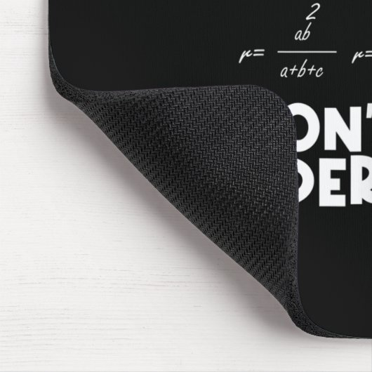 Funny Math Quote Mathematics Dear Math Teacher Sol Mousepad (Ecke)